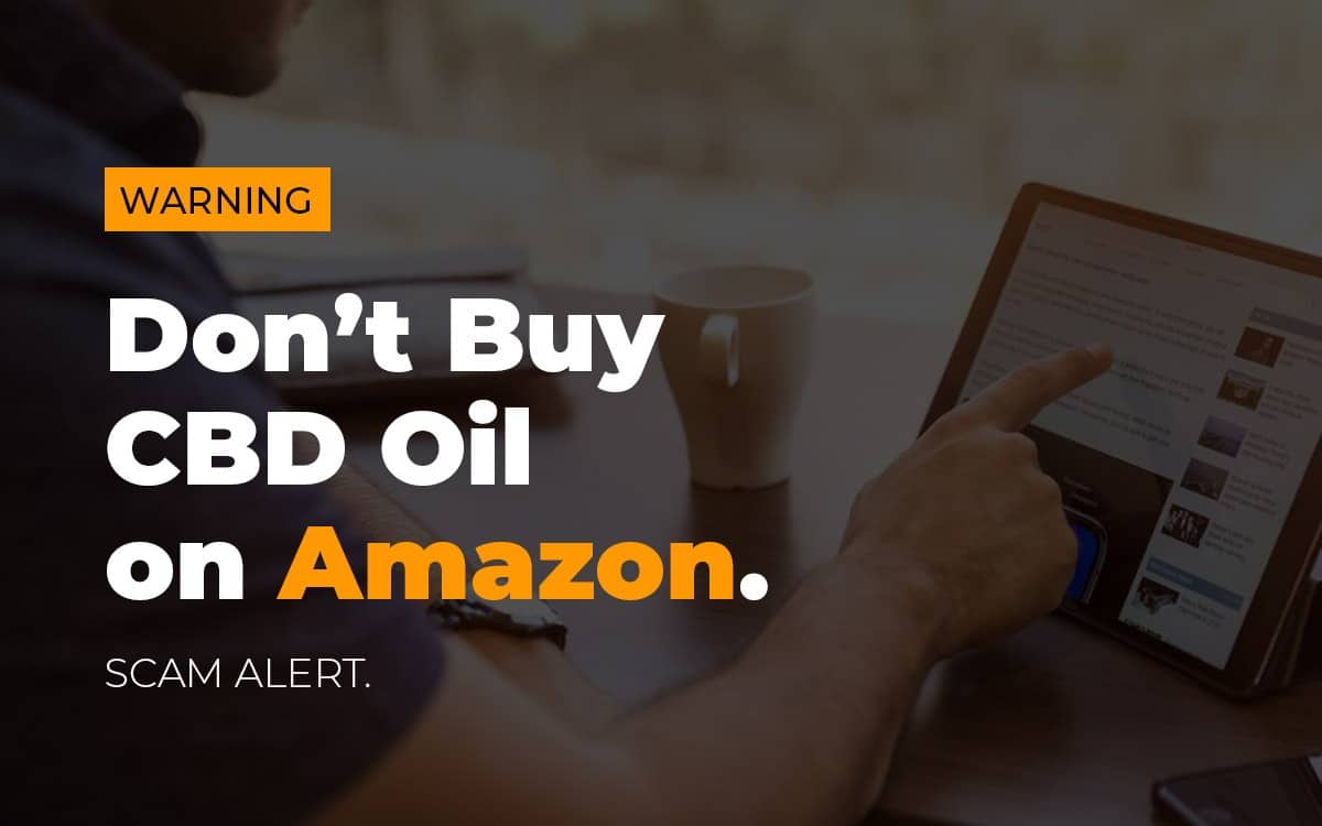 dont buy cbd oil on amazon
